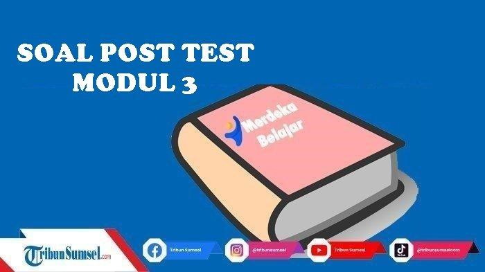 Kunci Jawaban Post Test PPA Umum 3, Prinsip Pengajaran dan Asesmen Umum PPG Daljab 2024